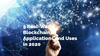 5 Real-World Blockchain Applications and Uses in 2020