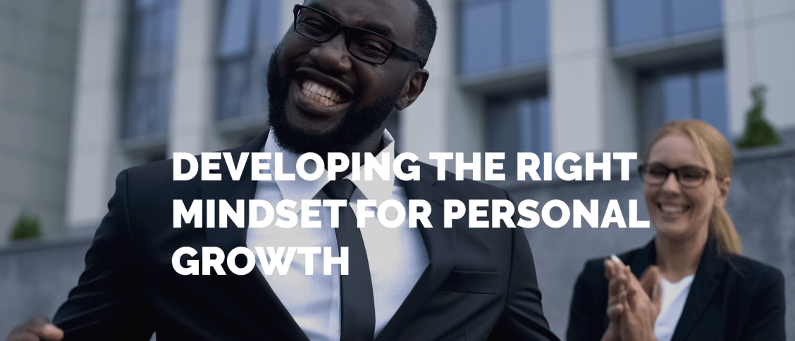 When an individual adopts a personal development mindset, he/she is aware of his/her potential. They are not afraid to take action or risk it all to feel satisfied or happy. These people are focused on growth and exploring new opportunities, meeting new people, and most importantly, enjoying the entire path toward success.